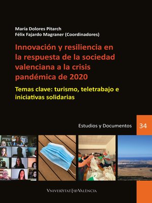 cover image of Innovación y resiliencia en la respuesta de la sociedad valenciana a la crisis pandémica de 2020